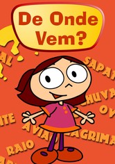 De Onde Vem?