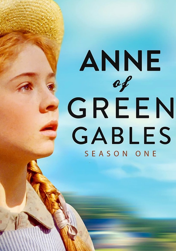 Anne Of Green Gables Season 1 Watch Episodes Streaming Online 