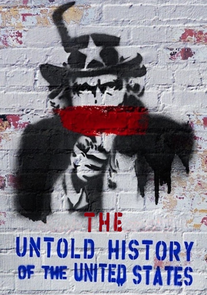 The Untold History Of The United States
