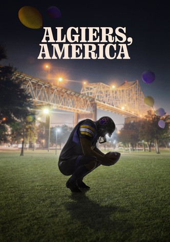 Algiers, America: The Relentless Pursuit