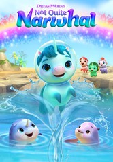 Not Quite Narwhal - Season 1