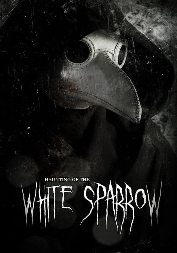 Haunting of the White Sparrow