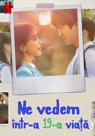 Ne vedem într-a 19-a viață