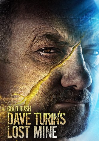 Gold Rush Dave Turin s Lost Mine streaming online