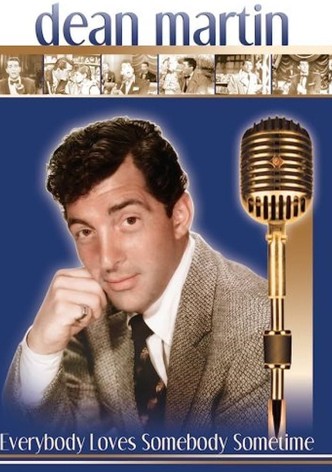 Dean Martin: Everybody Loves Somebody Sometime