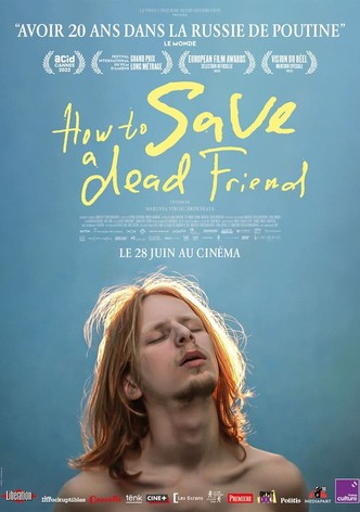 How to Save a Dead Friend