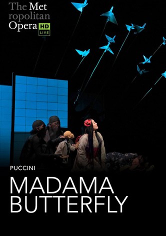 The Metropolitan Opera: Madama Butterfly