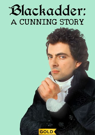 Blackadder: A Cunning Story