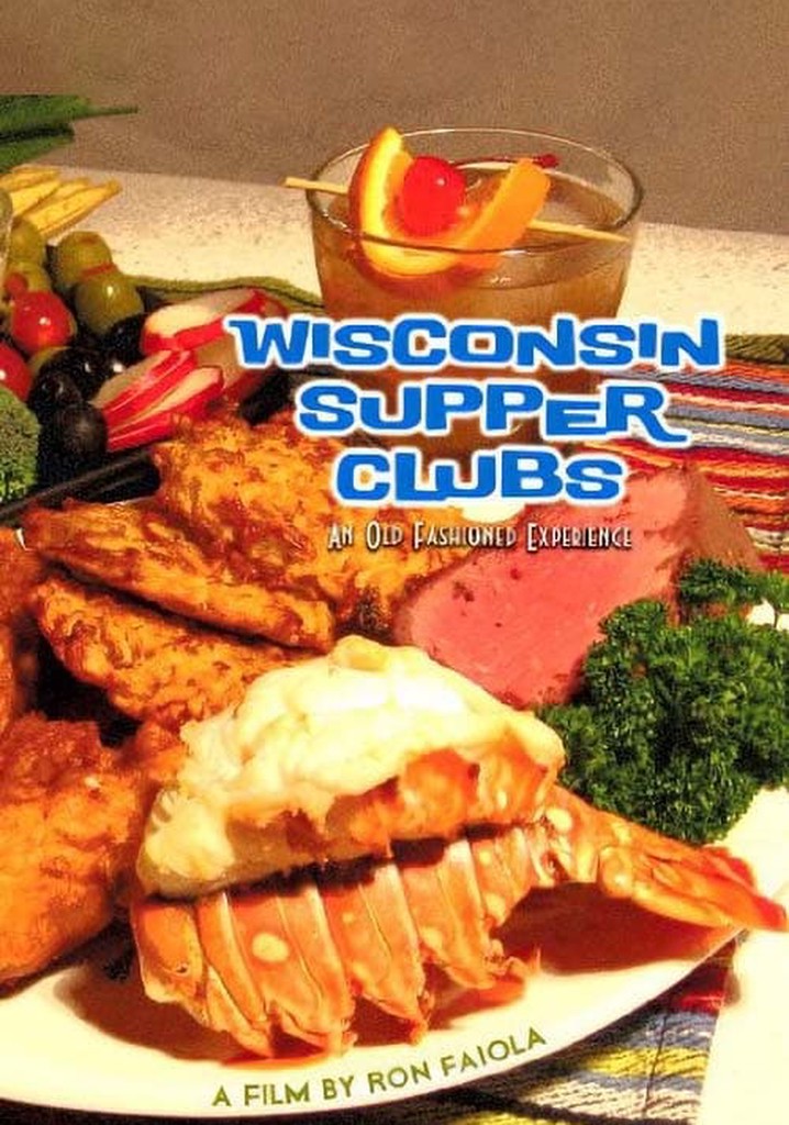 Wisconsin Supper Clubs: An Old Fashioned Experience