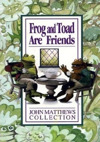 Frog and Toad Are Friends