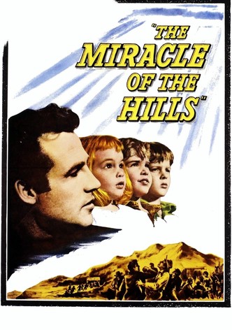 The Miracle of the Hills