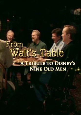 From Walt's Table: A Tribute to Disney's Nine Old Men