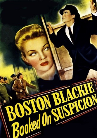 Boston Blackie Booked on Suspicion
