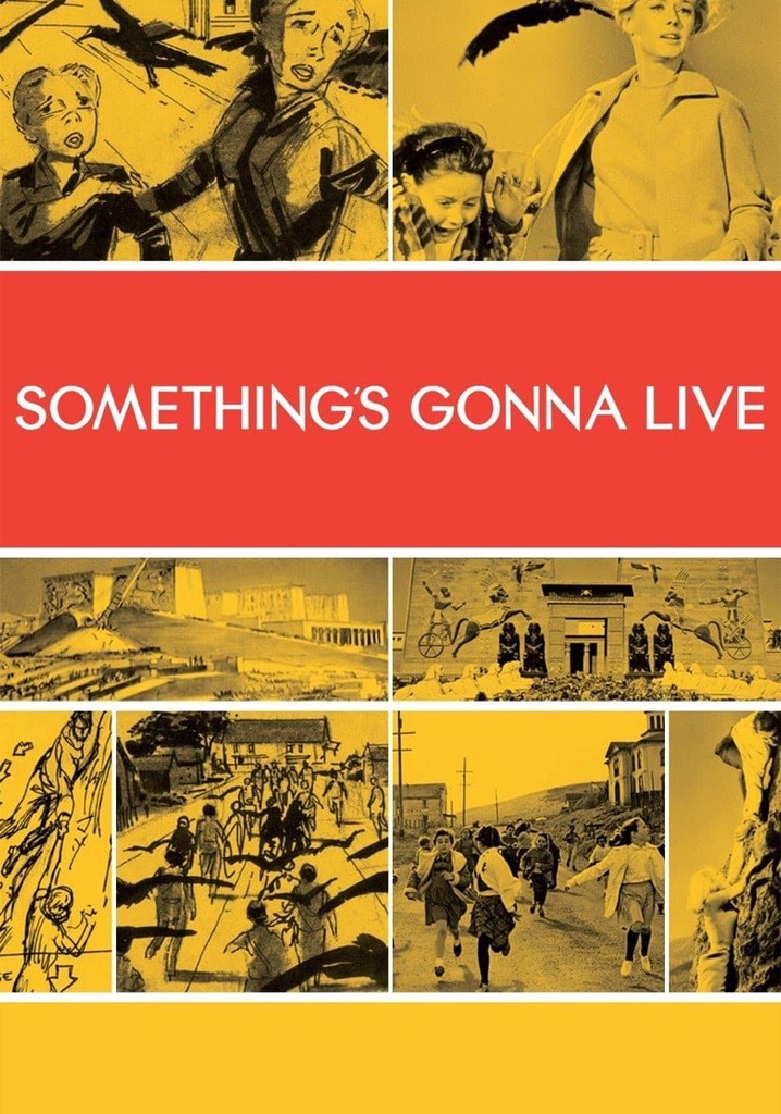 Something's Gonna Live