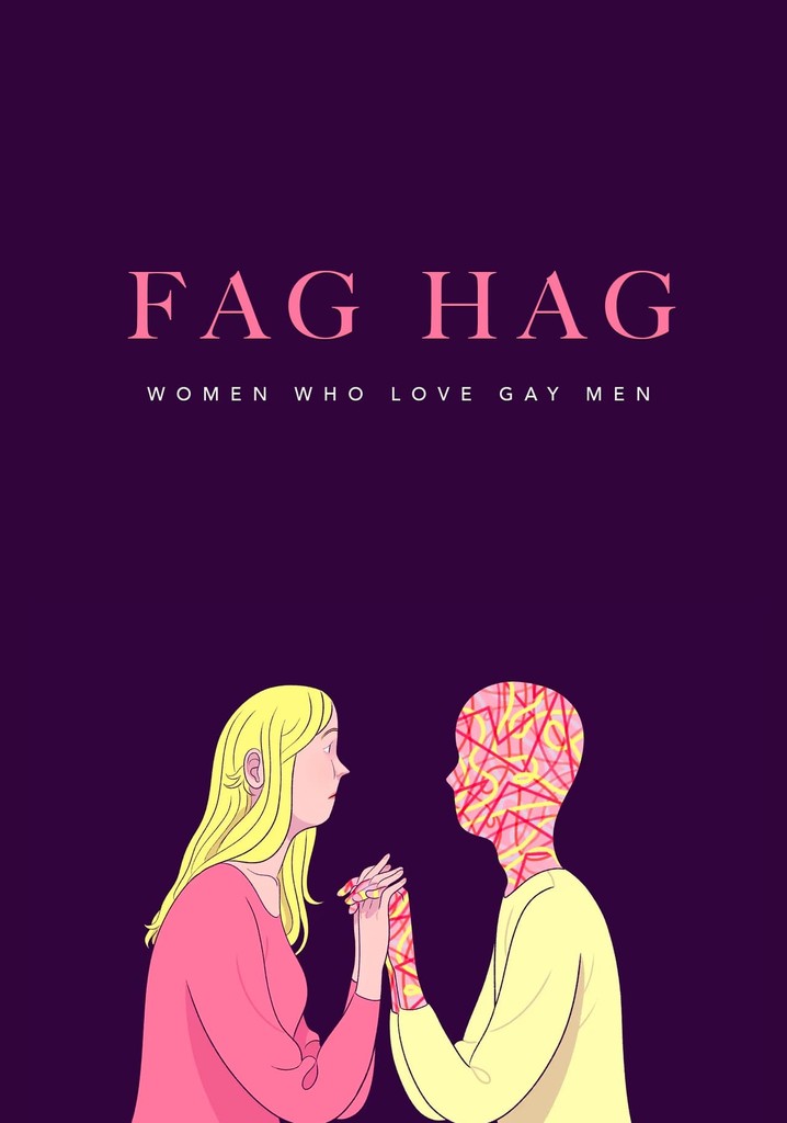 Fag Hags: Women Who Love Gay Men