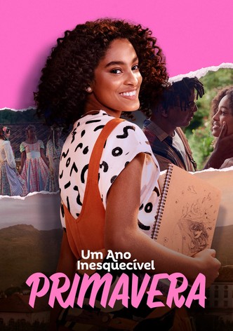 Um Ano Inesquecível - Primavera