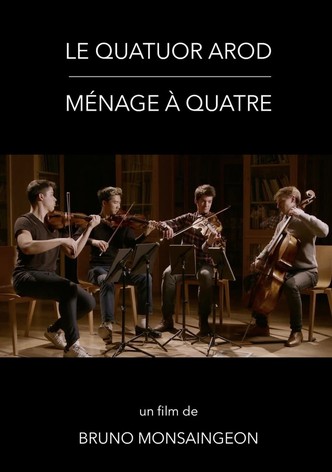 Le Quatuor Arod - Ménage à Quatre