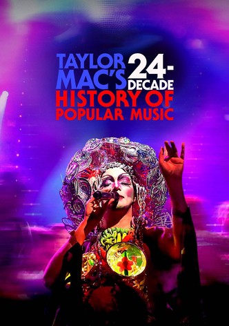 Taylor Mac's 24-Decade History of Popular Music