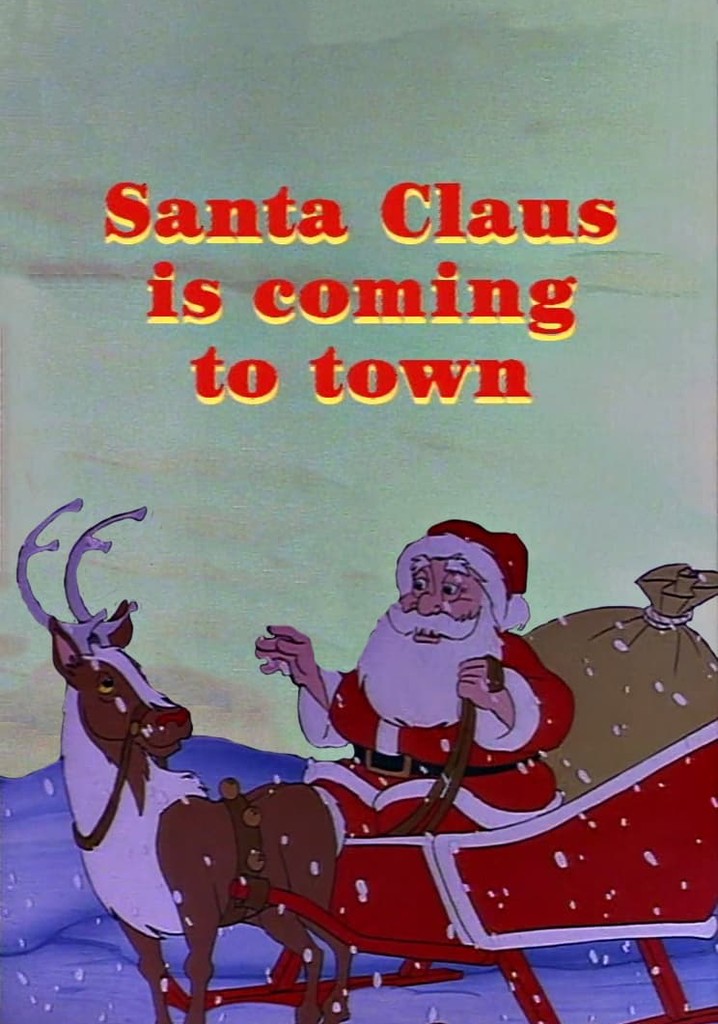 Santa Claus Is Coming to Town