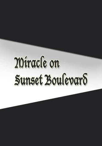 Miracle on Sunset Boulevard