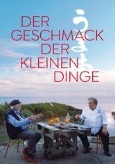 Der Geschmack der kleinen Dinge