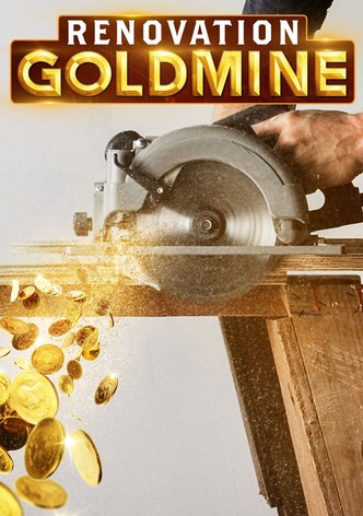 Renovation Goldmine