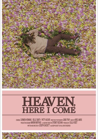 Heaven, Here I Come