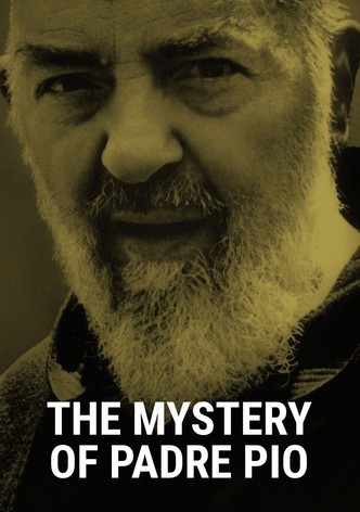 The Mystery of Padre Pio