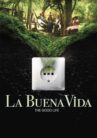La Buena Vida - The Good Life