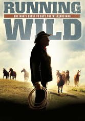Running Wild: One Man's Quest to Save the Wild Mustang