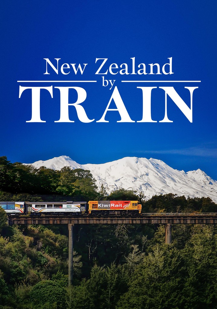 New Zealand by Train - stream tv show online