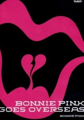 BONNIE PINK GOES OVERSEAS