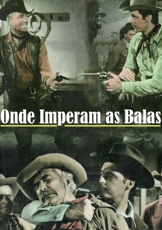Onde Imperam as Balas