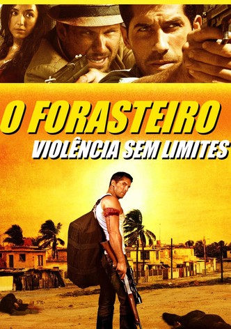 O Forasteiro - Violência Sem Limites