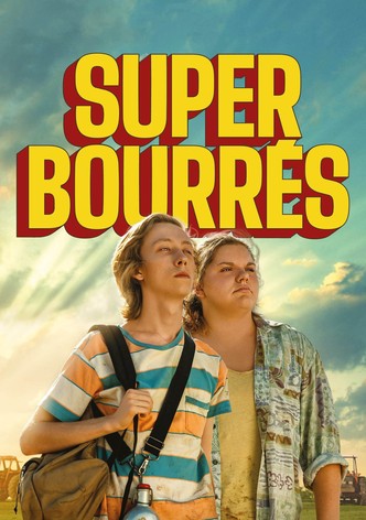 Super bourrés