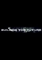 Building the Future - Season 1