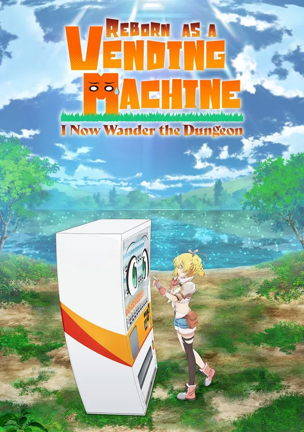 I Was Reborn As A Vending Machine Reborn as a Vending Machine, I Now Wander the Dungeon - streaming