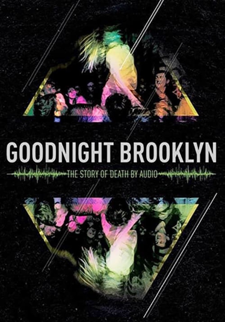 Goodnight Brooklyn: The Story of Death By Audio