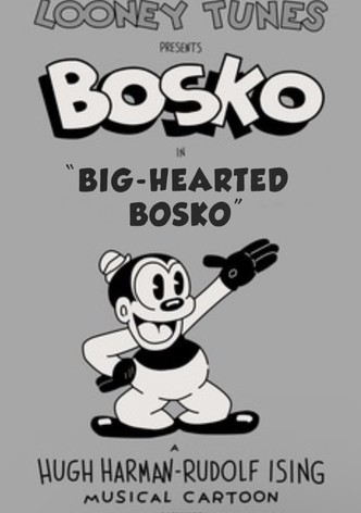 Big-Hearted Bosko
