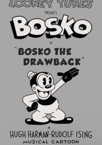Bosko the Drawback
