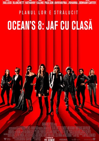 Ocean's 8: Jaf cu clasă