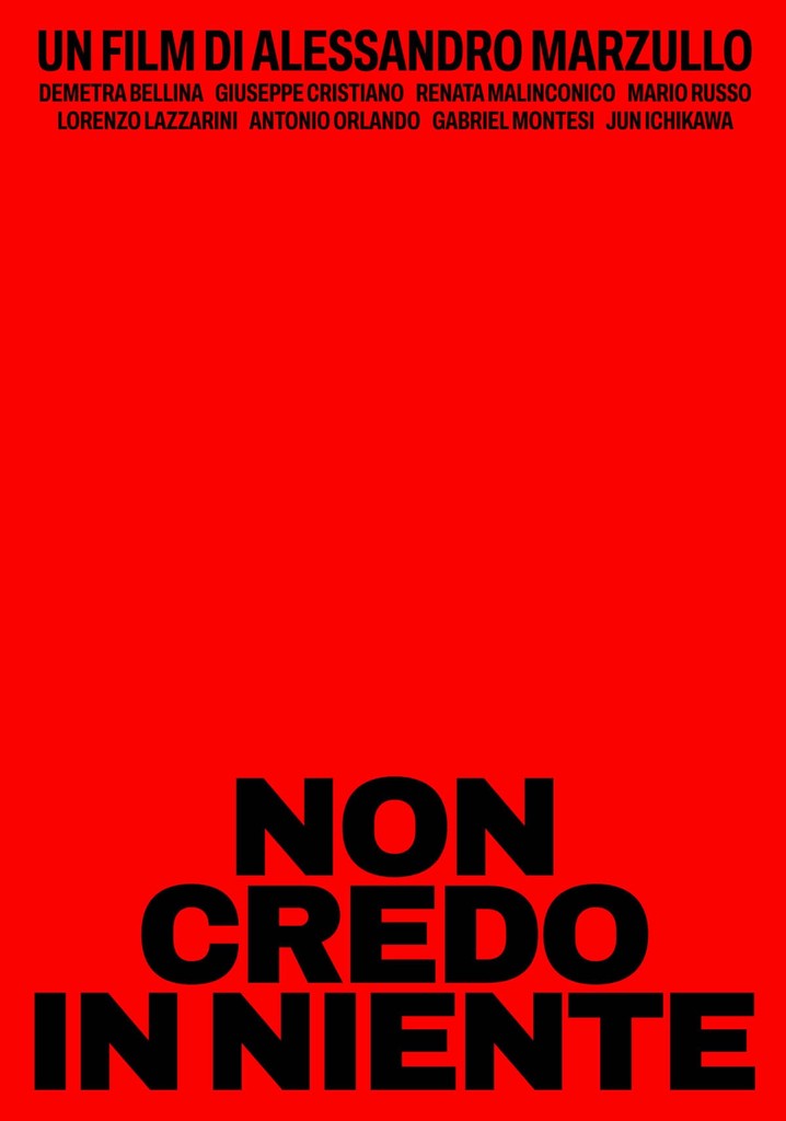 Non credo in niente - film: guarda streaming online