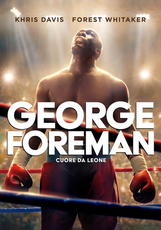 George Foreman - Cuore da leone