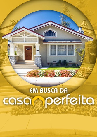 Em Busca da Casa Perfeita