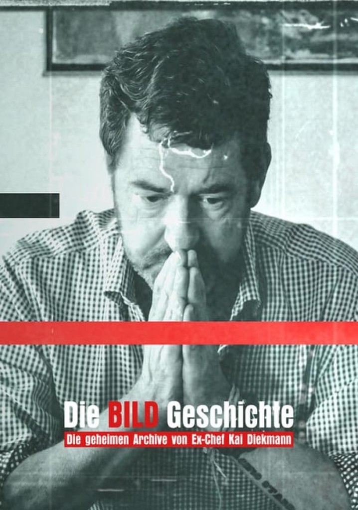 Die BILD-Geschichte - Die geheimen Archive von Ex-Chef Kai Diekmann