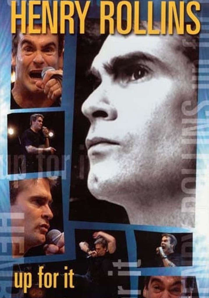 Henry Rollins: Up for It