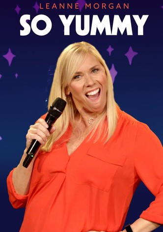 Leanne Morgan: So Yummy