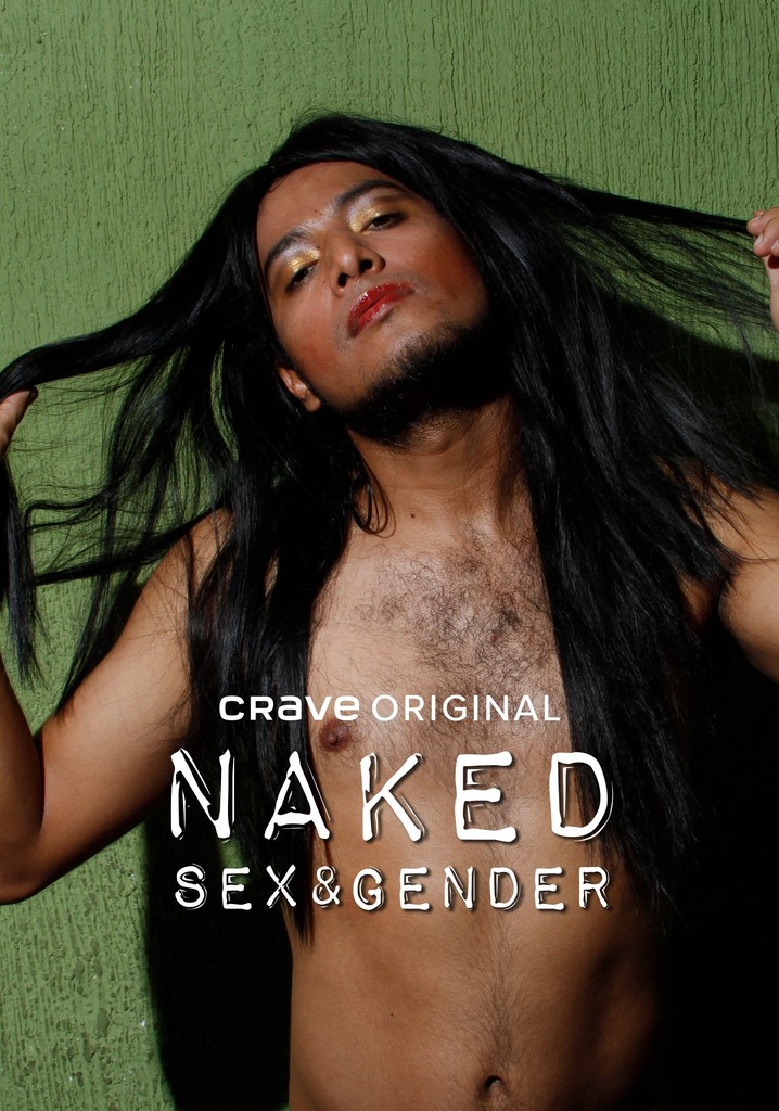 Naked: Sex and Gender