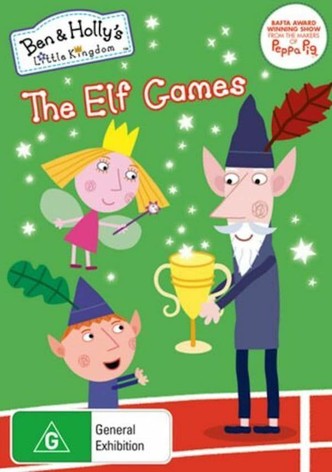 Ben and Holly's Little Kingdom: The Elf Games and other adventures
