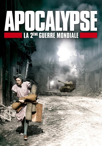Apocalypse : La 2ème Guerre mondiale
